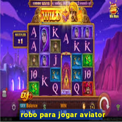 robo para jogar aviator